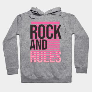 Rock and rules Hoodie